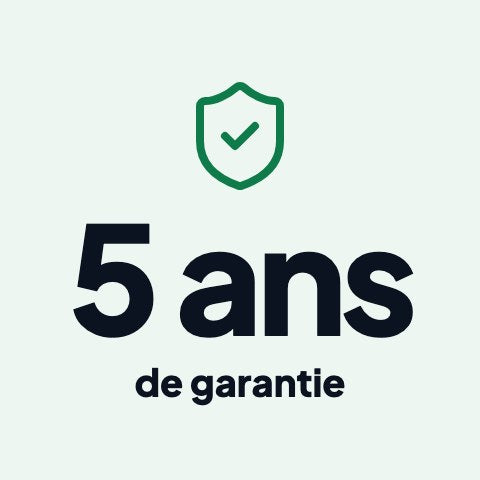 Garantie 5 ans incluse